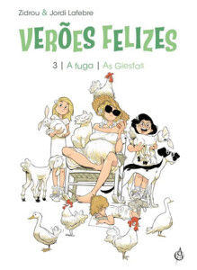 Verões Felizes 2, Menina Esterel, O Repouso do Guerreiro, Verões Felizes, Verões Felizes 3, A Fuga, As Giestas, Zidrou, Jordi Lafebre, Deus Me Livro, Crítica, Arte de Autor