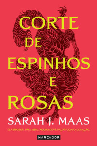 Corte de Espinhos e Rosas, Marcador, Deus Me Livro, Crítica, Sarah J. Maas