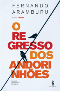 O Regresso dos Andorinhões, D. Quixote, Dom Quixote, Deus Me Livro, Crítica, Fernando Aramburu