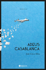 Adeus Casablanca, João Céu e Silva, Deus Me Livro, Crítica, Guerra & Paz