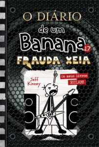 Curtas da Estante, Iguana, Deus Me Livro, O Diário de um Banana 17, O Diário de um Banana, Frauda Xeia, Booksmile, Penguin Livros, Jeff Kinney