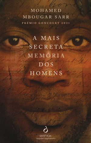 A Mais Secreta Memória dos Homens, Mohamed Mbougar Sarr, Deus Me Livro, Crítica, Quetzal