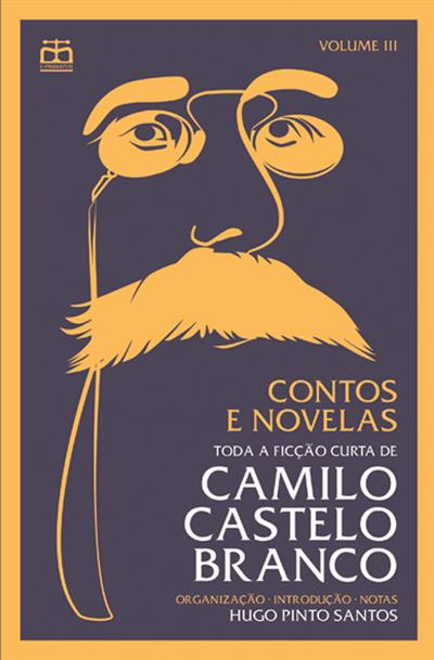 Contos e Novelas - Volume III, Camilo Castelo Branco, Hugo Pinto Santos, E-Primatur, Deus Me Livro, Crítica