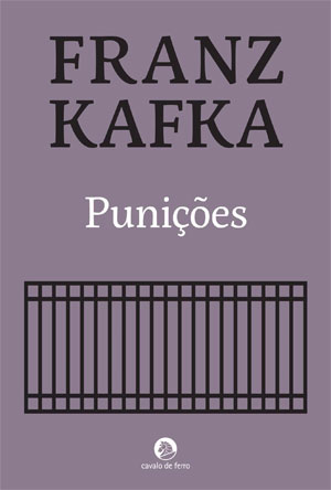 Curtas da Estante, Deus Me Livro, Cavalo de Ferro, Punições, Franz Kafka