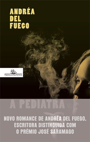 A Pediatra, Deus Me Livro, Crítica, Companhia das Letras, Andrea del Fuego