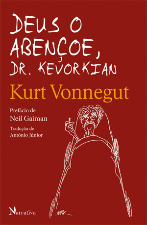 Deus o Abençoe Dr. Kevorkian, Kurt Vonnegut, Deus Me Livro, Crítica, Grupo Narrativa