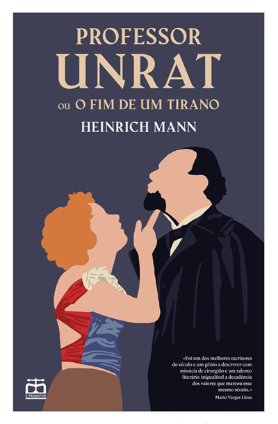 Professor Unrat ou O Fim de Um Tirano, Heinrich Mann, Deus Me Livro, Crítica, E-Primatur