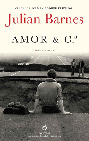 Amor & C.ª, Deus Me Livro, Quetzal, Crítica, Julian Barnes