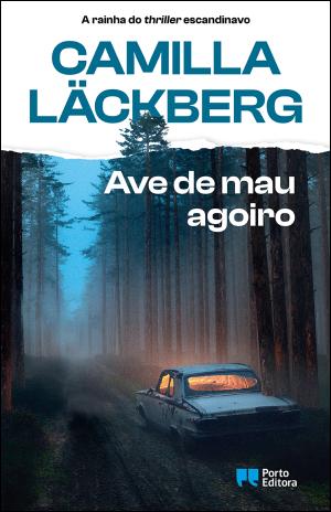 Camilla Läckberg, Porto Editora, Deus Me Livro, A Princesa de Gelo, O Cuco, Gritos do Passado, Ave de Mau Agoiro, Teia de Cinzas