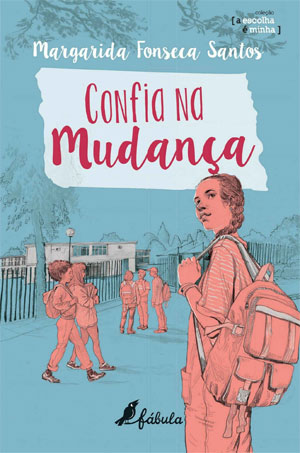 Confia na Mudança, Margarida Fonseca Santos, A Escolha é Minha, Deus Me Livro, Crítica, Fábula, Penguin Kids, Penguin Livros