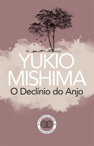Curtas da Estante, Deus Me Livro, Livros do Brasil, O Declínio do Anjo, Yukio Mishima