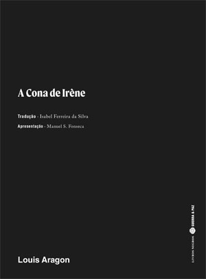 A Cona de Irène, Guerra & Paz, Deus Me Livro, Crítica, Louis Aragon