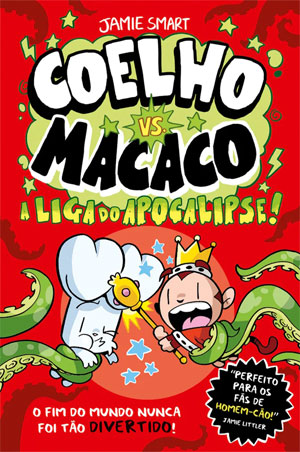 Coelho vs. Macaco 3, Coelho vs. Macaco, Deus Me Livro, Crítica, Porto Editora, A Liga do Apocalipse!, Jamie Smart