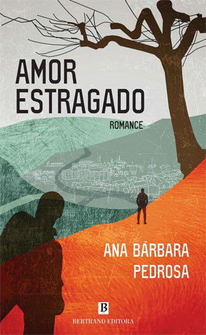 Amor Estragado, Deus Me Livro, Crítica, Bertrand, Bertrand Editora, Ana Bárbara Pedrosa