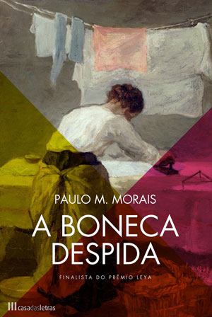 A Boneca Despida, Deus Me Livro, Casa das Letras, Crítica, Paulo M. Morais