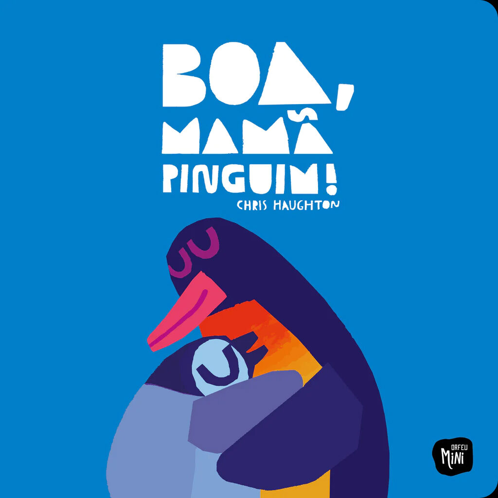 Boa Mamã Pinguim!, Chris Haughton, Deus Me Livro, Crítica, Orfeu Negro