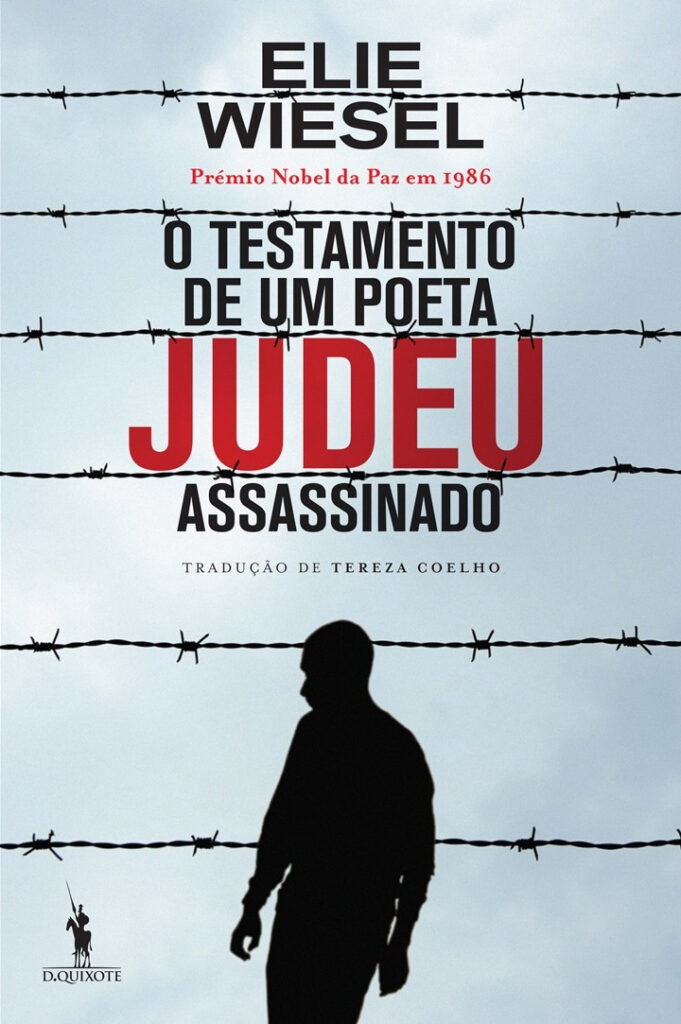 Curtas da Estante, Deus Me Livro, Dom Quixote, O Testamento de um Poeta Judeu Assassinado, Elie Wiesel