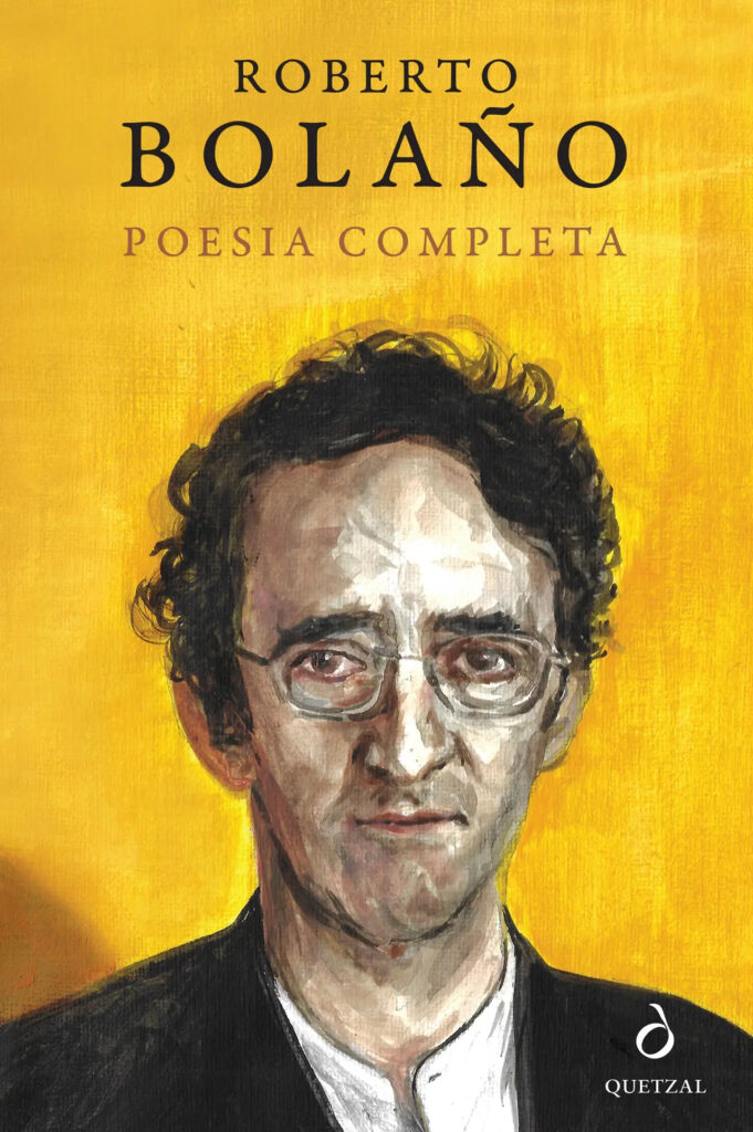 Curtas da Estante, Deus Me Livro, Quetzal, Poesia Completa, Roberto Bolaño