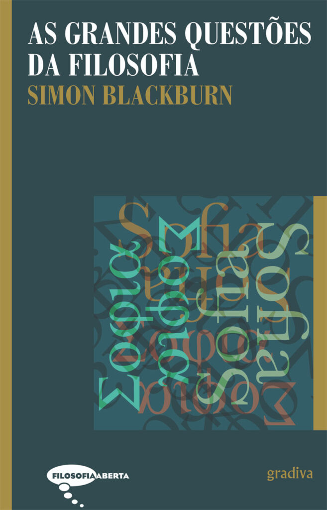 Curtas da Estante, Deus Me Livro, Gradiva, As Grandes Questões da Filosofia, Simon Blackburn