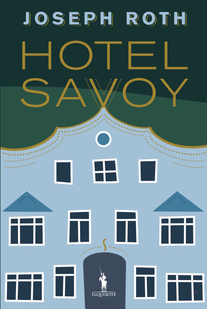 Hotel Savoy, Deus Me Livro, Crítica, D. Quixote, Dom Quixote, Joseph Roth