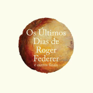 Os Últimos Dias de Roger Federer, Deus Me Livro, Quetzal, Crítica, Geoff Dyer