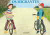 Os Migrantes, Deus Me Livro, Crítica, Kalandraka, Marcelo Simonetti, Maria Girón
