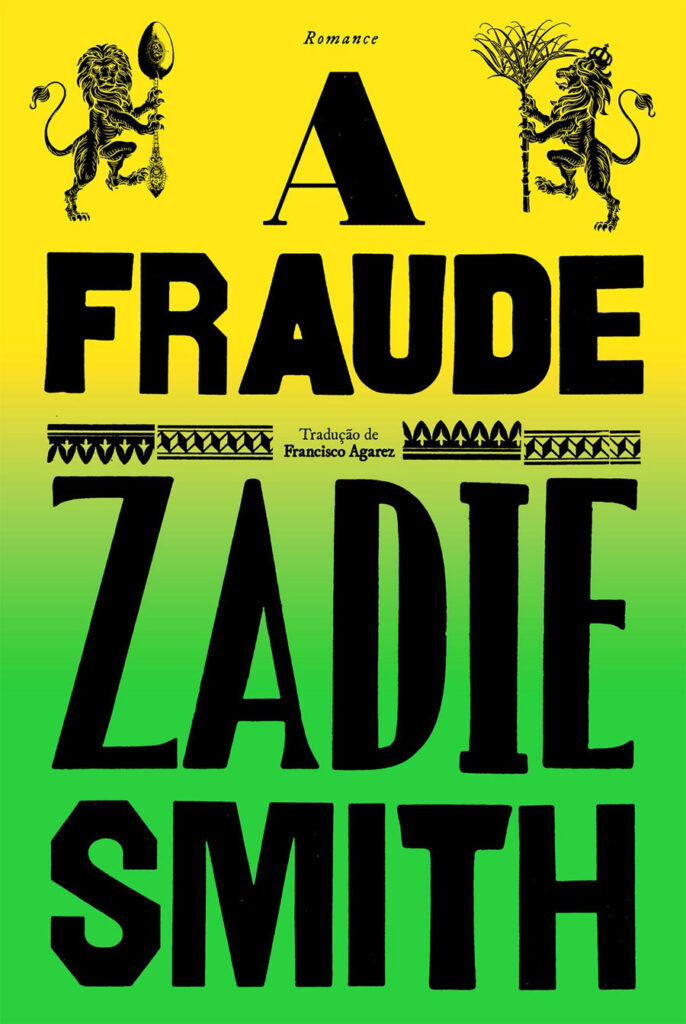 Zadie Smith, A Fraude, Deus Me Livro, Curtas da Estante, D. Quixote, Dom Quixote