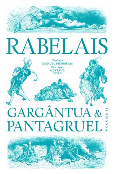 Curtas da Estante, Deus Me Livro, E-Primatur, Gargântua e Pantagruel, Volume II, François Rabelais