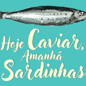 Curtas da Estante, Casa das Letras, Deus Me Livro, Hoje Caviar Amanhã Sardinhas, Carmen Posadas, Gervasio Posadas