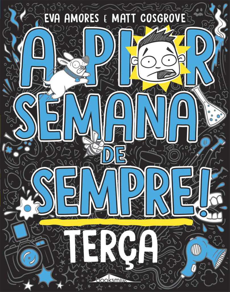 A Pior Semana de Sempre!: Segunda, A Pior Semana de Sempre!, Booksmile, Deus Me Livro, Crítica, Penguin, Eva Amores, Matt Cosgrove