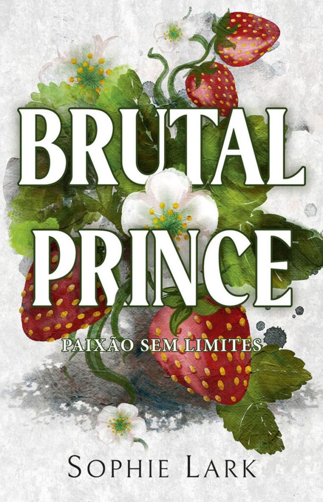 Curtas da Estante, Deus Me Livro, 5 Sentidos, Porto Editora, Brutal Prince, Paixão Sem Limites, Sophie Lark