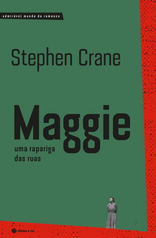 Maggie, Stephen Crane, Deus Me Livro, Crítica, Guerra & Paz