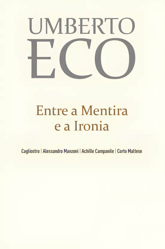 Curtas da Estante, Deus Me Livro, Gradiva, Entre a Mentira e a Ironia, Umberto Eco