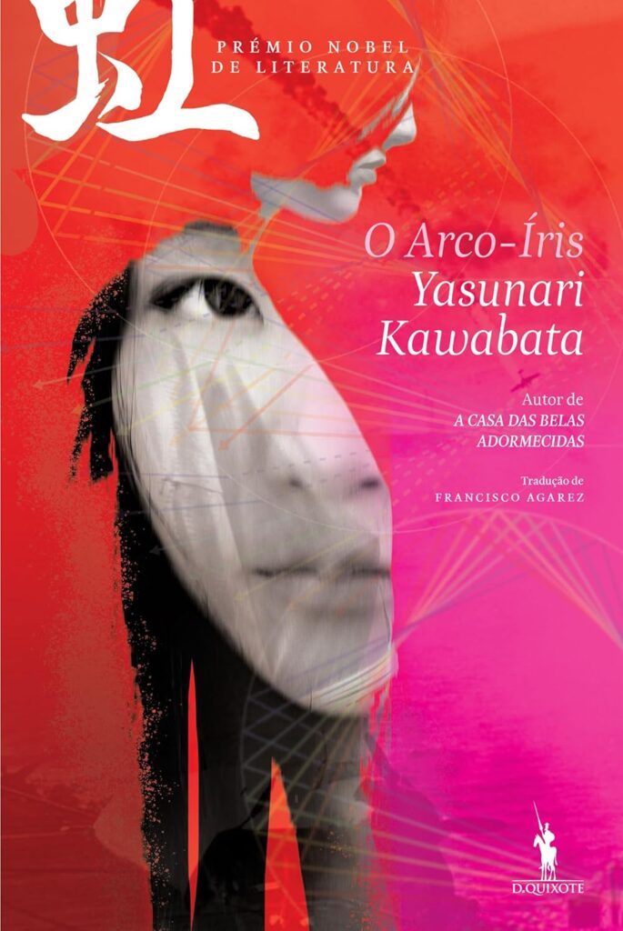 Curtas da Estante, O Arco-Íris, Yasunari Kawabata, Deus Me Livro, D. Quixote, Dom Quixote