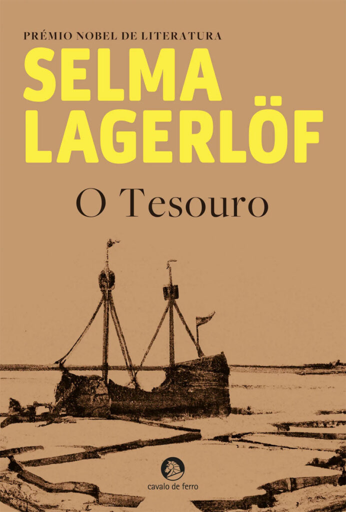 O Tesouro, Deus Me Livro, Crítica, Cavalo de Ferro, Selma Lagerlöf