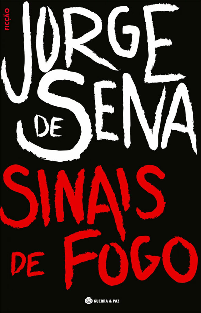 Curtas da Estante, Sinais de Fogo, Jorge de Sena, Deus Me Livro, Guerra & Paz