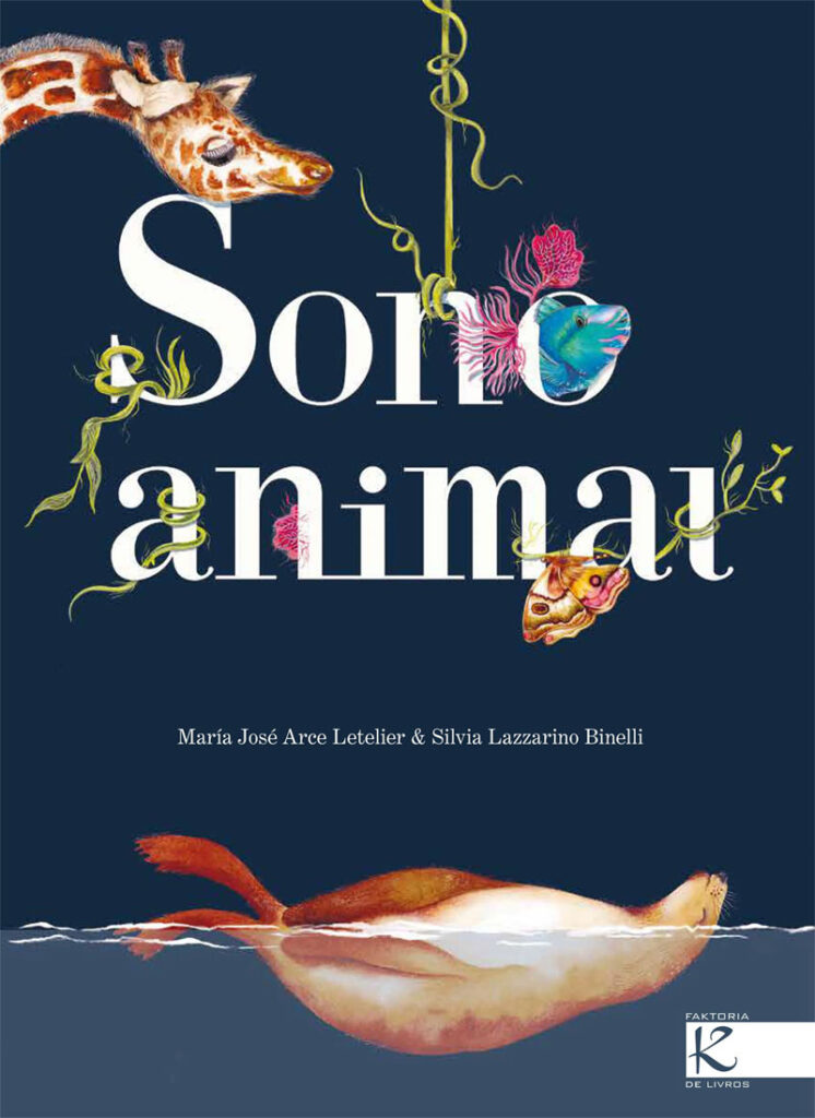 Sono Animal, Kalandraka, Deus Me Livro, Crítica, María José Arce Letelier, Silvia Lazzarino Binelli