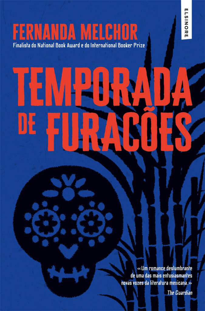 Temporada de Furacões, Deus Me Livro, Elsinore, Crítica, Fernanda Melchor