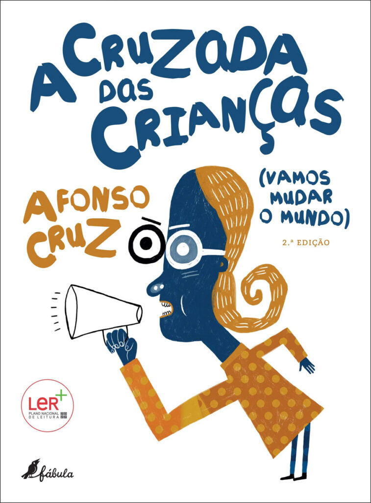 A Cruzada das Crianças, Fábula, Crítica, Deus Me Livro, Vamos Mudar o Mundo, Afonso Cruz