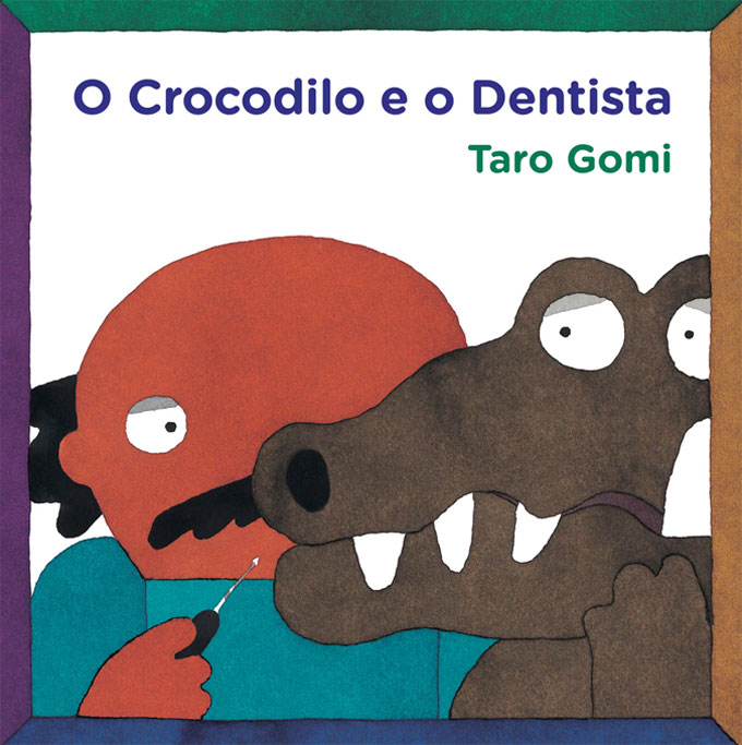 O Crocodilo e o Dentista, Taro Gomi, Crítica, Deus Me Livro, Orfeu Negro, Orfeu Mini