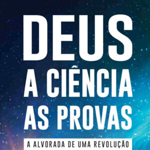 Curtas da Estante, Gradiva, Deus Me Livro, Deus - A Ciência - As Provas, Michel-Yves Bolloré, Olivier Bonnassies