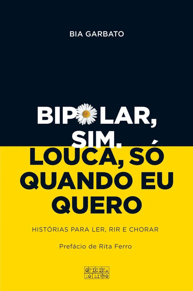 Curtas da Estante, Bipolar Sim Louca Só Quando Eu Quero, Bia Garbato, Deus Me Livro, Oficina do Livro