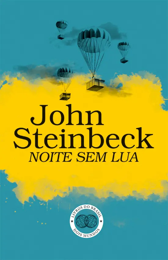 Curtas da Estante, Livros do Brasil, Deus Me Livro, Noite Sem Lua, John Steinbeck