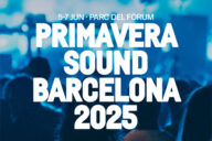 Primavera Sound, Primavera Sound Barcelona, Primavera Sound Porto, Primavera Sound Barcelona 2025, Primavera Sound Porto 2025, Primavera Sound 2025