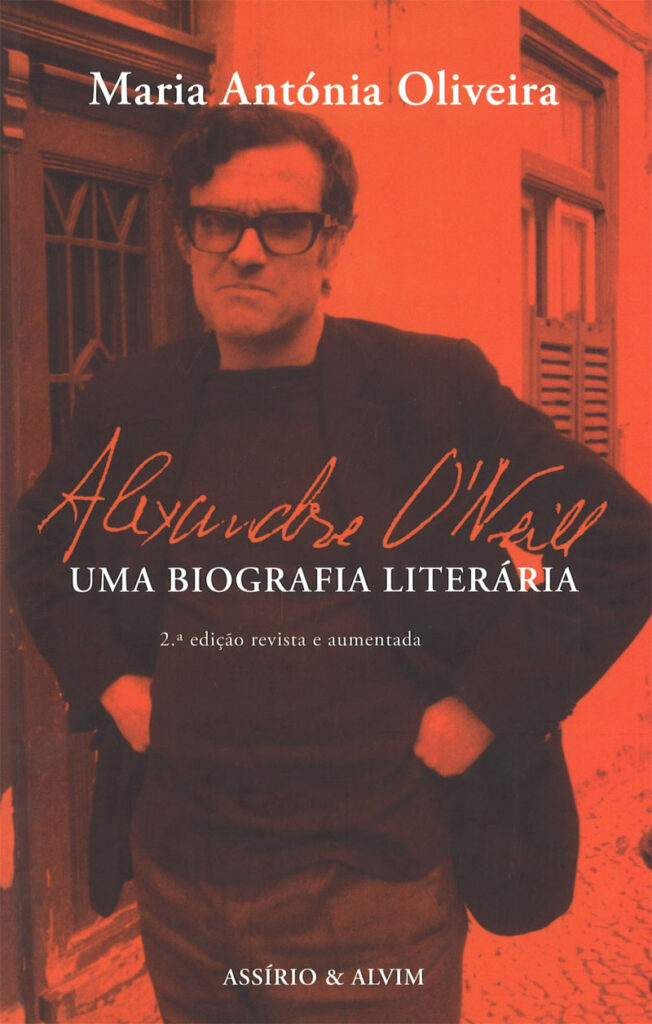 Curtas da Estante, Deus Me Livro, Assírio & Alvim, Alexandre O'Neill: Uma Biografia Literária, Maria Antónia Oliveira,