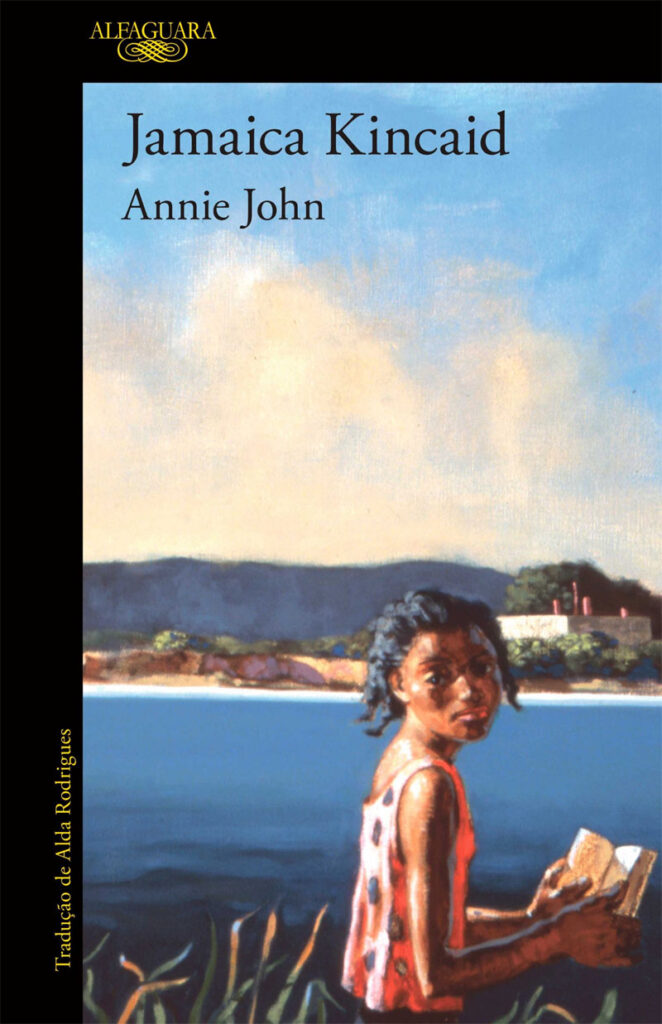 Annie John, Deus Me Livro, Crítica, Alfaguara, Jamaica Kincaid,