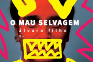 O Mau Selvagem, Urutu, Deus Me Livro, Crítica, Álvaro Filho,