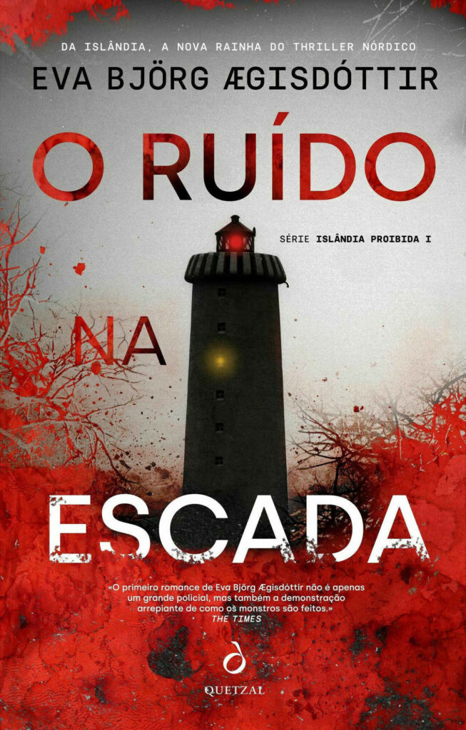 O Ruído na Escada, Deus Me Livro, Crítica, Quetzal, Eva Björg Ægisdóttir,