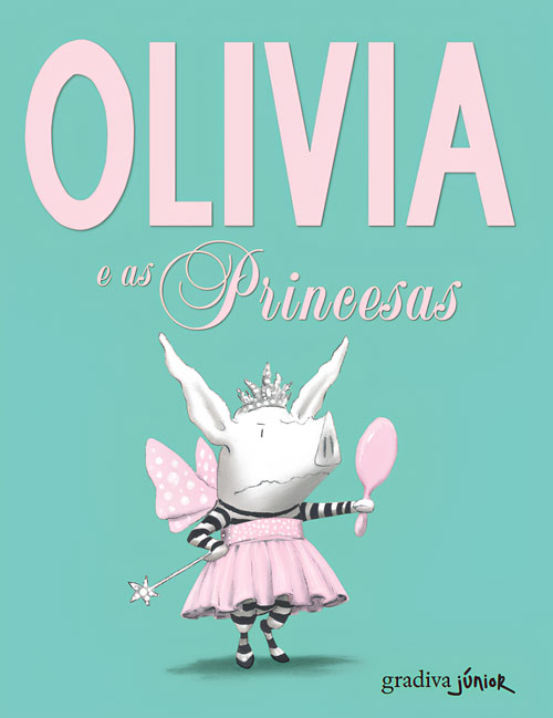 Olivia e as Princesas, Ian Falconer, Deus Me Livro, Crítica, Gradiva,