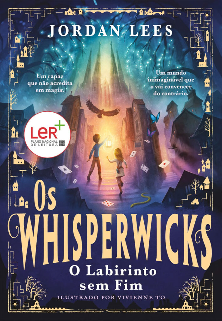 Os Whisperwicks: O Labirinto Sem Fim, Os Whisperwicks, Jordan Lees, Deus Me Livro, Crítica, Nuvem das Letras, 